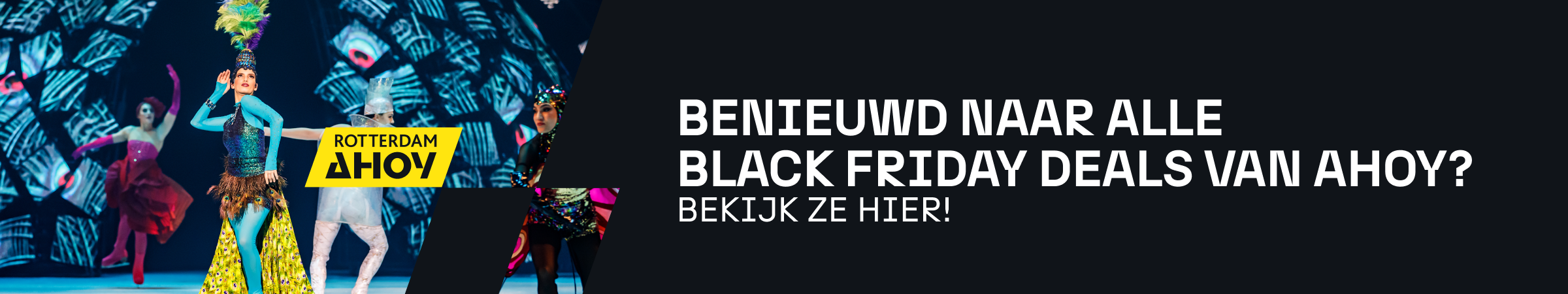Rotterdam Ahoy Black Friday Deals